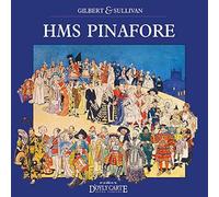Gilbert & Sullivan/ D'Oyly Carte Opera Company - Hms Pinafore