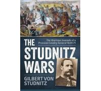 Gilbert von Studnitz The Studnitz Wars (Tascabile)