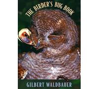 Gilbert Waldbauer The Birder’s Bug Book (Tascabile)
