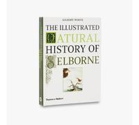 Gilbert White The Illustrated Natural History of Selborne (Tascabile)