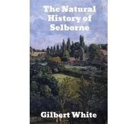 Gilbert White The Natural History of Selborne (Copertina rigida)