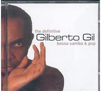 Gilberto Gil - The Definitive Bossa Samba & Pop