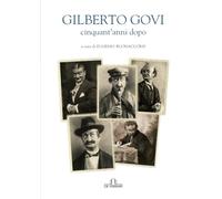 Gilberto Govi: Cinquant'anni dopo