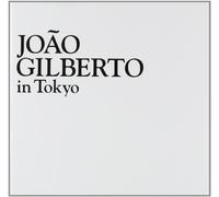 Gilberto,Joao - In Tokyo