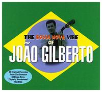 Gilberto Joao - The Bossa Nova Vibe Of Joao Gilberto