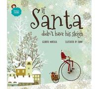 Gilberto Mariscal If Santa didn't have his sleigh (Copertina rigida)