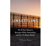 Gilberto Rosas Unsettling (Copertina rigida)