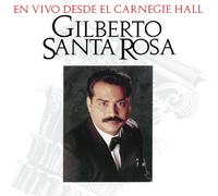 Santa Rosa, Gilberto - En Vivo Desde El Carnegie Hall
