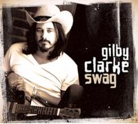 Gilby Clarke Swag (CD) Album