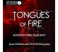 GILCHRIST/MCELROY - Eric McElroy: Tongues of Fire