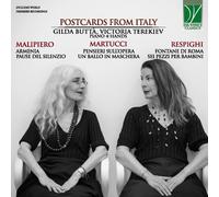 Gilda Buttã / Terekiev Victoria - Martucci, Respighi, Malipiero: Postcards F...