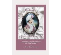 GILDA: "FEGEFEUER DER SEHNSUCHT" ENGLAND - IRLAND - AMERIKA 18. JAHRHUNDERT