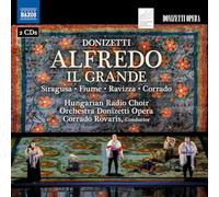 Gilda Fiume; Antonino Siragusa; Lodovico Filippo Ravizza; Adolfo Corrado; Hungarian Radio Choir; Orchestra Donizetti Opera; Corrado Rovaris - Gaetano Donizetti: Alfredo Il Grande