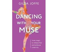 Gilda Joffe Dancing with Your Muse (Copertina rigida)