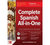 Practice Makes Perfect: Complete Spanish All-In-One, Premium Third Edition