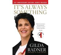 Gilda Radner It's Always Something (Tascabile)