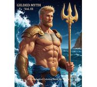 Gilded Myth: A Mythological Coloring Book for Adults