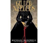 Gilded needles (valancourt 20th century classics) - Mcdowell Michael