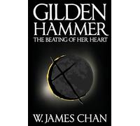 GILDENHAMMER: The Beating of her Heart: 2