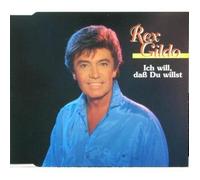 Gildo,Rex - Ich Will,Dass du Willst