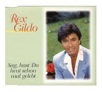 Gildo,Rex - Sag,Hast du Heut Schon Mal Gel