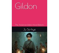 Gildon: The American Robin Hood Reborn