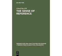 Gilead Bar-Elli The Sense of Reference (Copertina rigida)