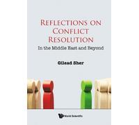 Gilead Sher Reflections On Conflict Resolution: In The Middle (Copertina rigida)