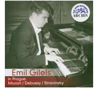 Gilels Emil - Emil Gilels In Prague-Mozart & Debussy