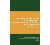 Gileni Gómez Mu Cultura, Derecho Y Economía. Legislación Cultural Ve (Tascabile)