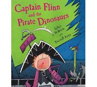 Giles Andreae Captain Flinn and the Pirate Dinosaurs (Copertina rigida)