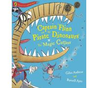 Giles Andreae Captain Flinn and the Pirate Dinosaurs - The Magic Cut (Tascabile)
