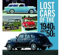 Giles Chapman Lost Cars of the 1940s and '50s (Tascabile) Lost Cars