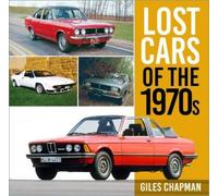 Giles Chapman Lost Cars of the 1970s (Tascabile) Lost Cars