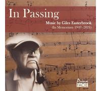 Giles Easterbro In Passing: Music By Giles Easterbrook (In Memoriam 1949-20 (CD)