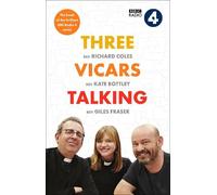 Giles Fraser Kate Bottley Richard Coles Three Vicars Talking (Copertina rigida)