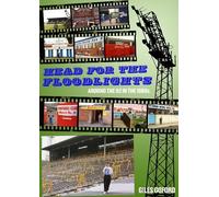 Head for the Floodlights: Around the 92 in the 1980s