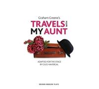 Giles Havergal Travels with My Aunt (Tascabile) Oberon Modern Plays