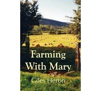 Giles Heron Farming With Mary (Tascabile)