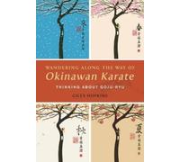 Giles Hopkins Wandering Along the Way of Okinawan Karate (Tascabile)