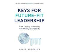 Keys for Future-Fit Leadership