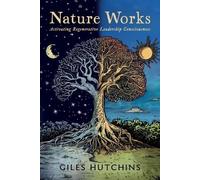 Giles Hutchins Nature Works (Tascabile)