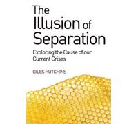 Giles Hutchins The Illusion of Separation (Tascabile)