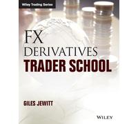 Giles Jewitt FX Derivatives Trader School (Tascabile) Wiley Trading