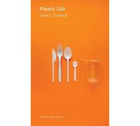 Giles L Turnbull Plastic Life (Tascabile)