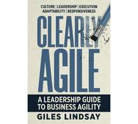Giles Lindsay Clearly Agile (Tascabile)