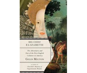 Giles Milton Big Chief Elizabeth (Tascabile)
