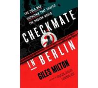 Giles Milton Checkmate in Berlin (Tascabile)