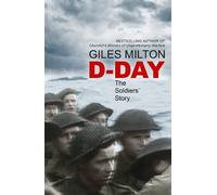 Giles Milton D-Day (Copertina rigida) War and Peace Trilogy