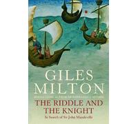 Giles Milton The Riddle and the Knight (Tascabile)